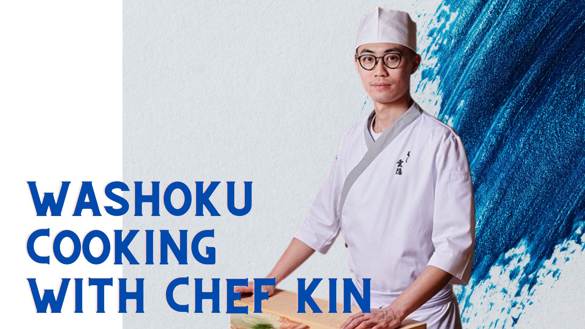 Washoku Cooking with Chef Kin